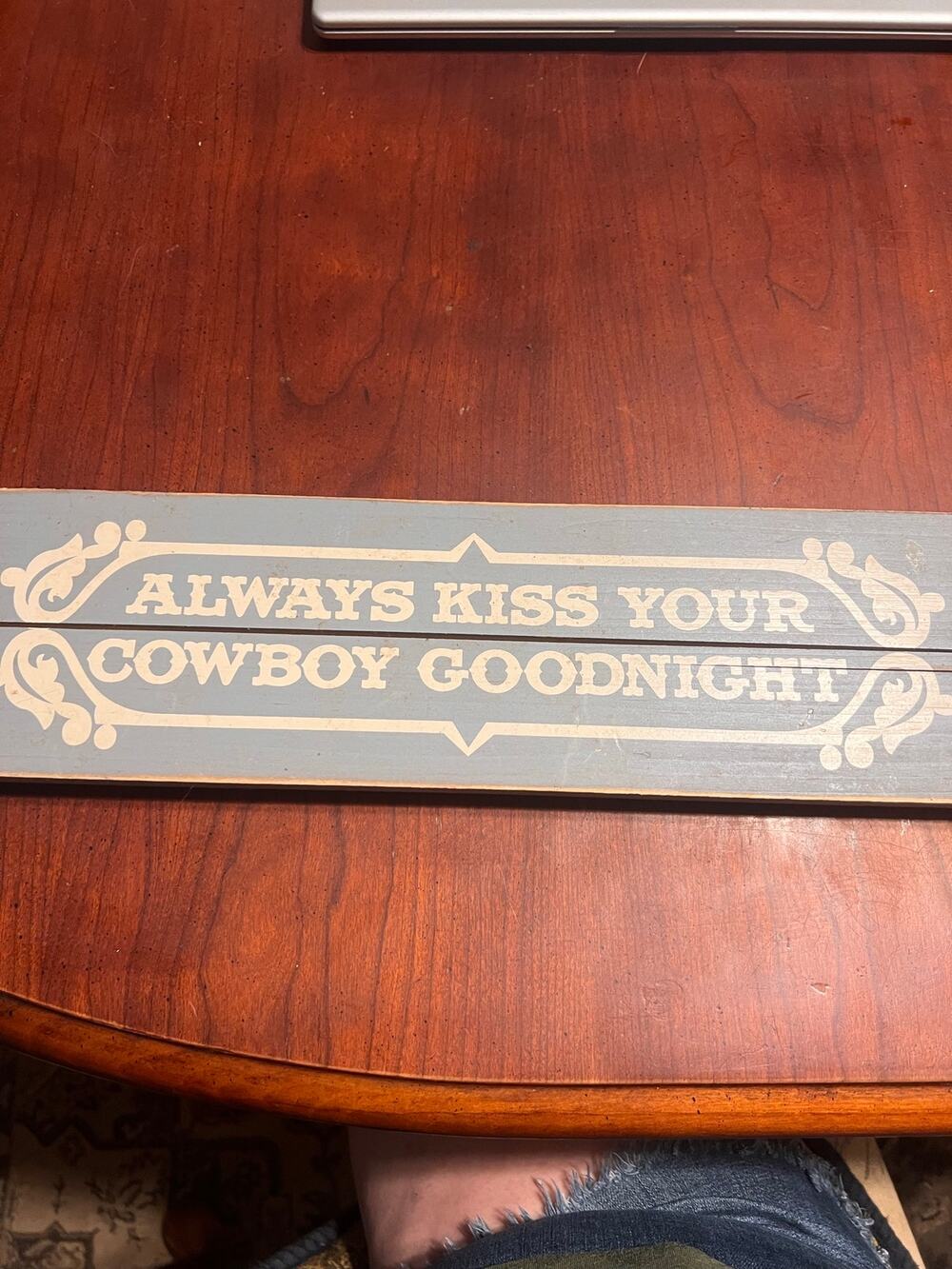 Country Sign "ALWAYS KISS YOUR COWBOY GOODNIGHT" Wall Art Decor Grey & Beige